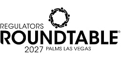 Regulators Roundtable® 2027
